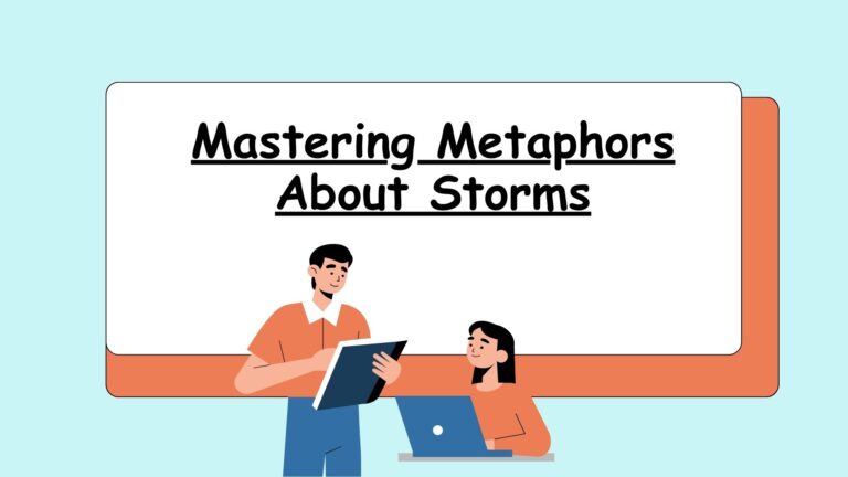 Mastering Metaphors About Storms