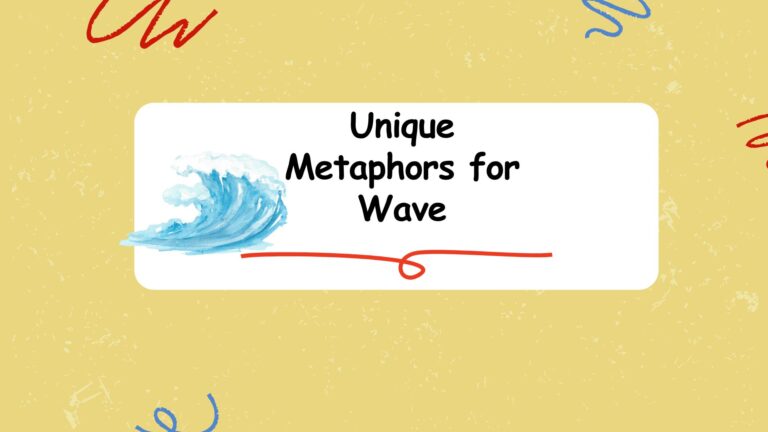 Unique Metaphors for Wave