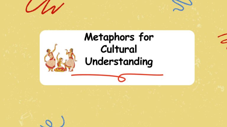 Metaphors for Cultural Understanding