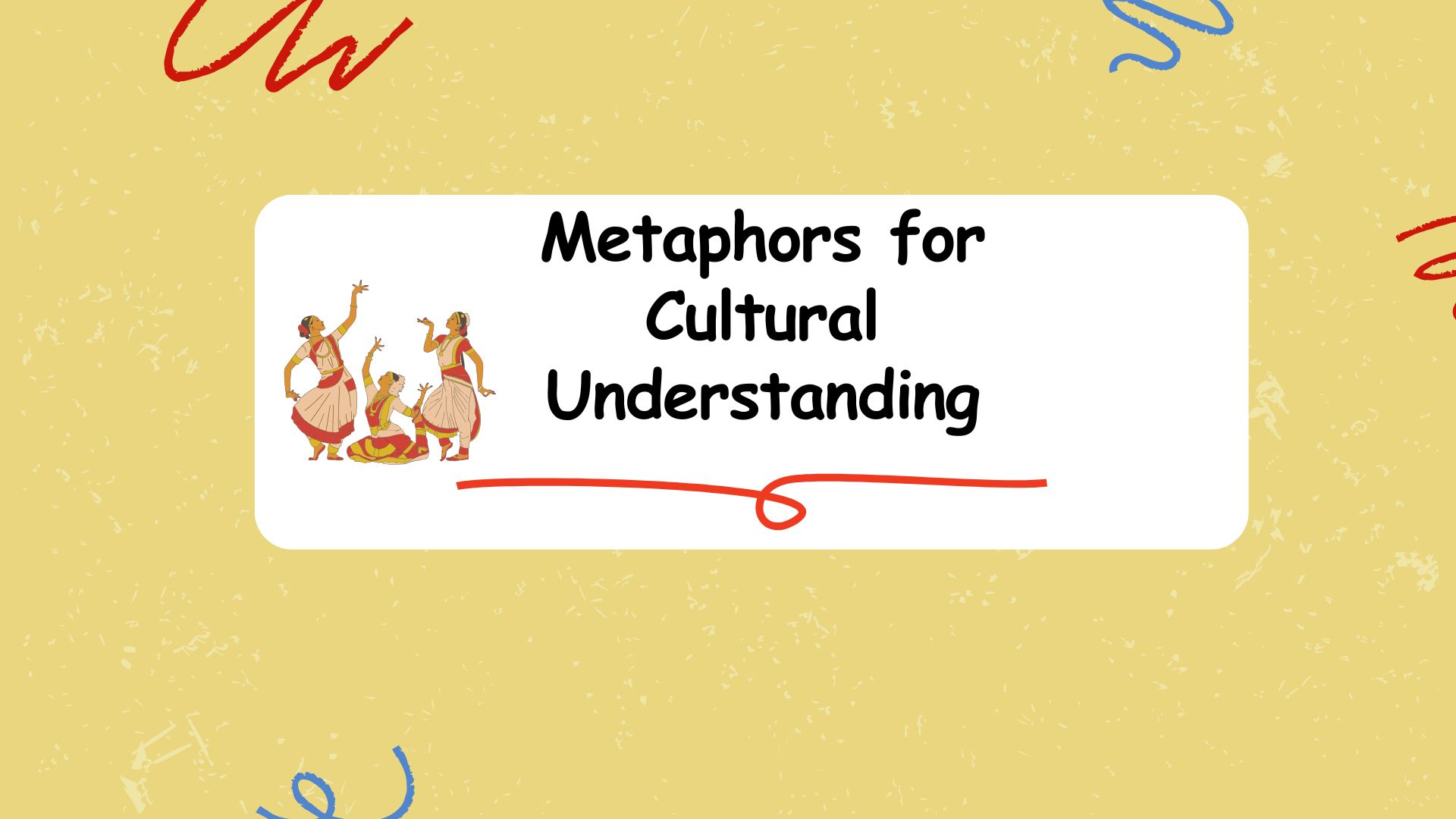 Metaphors for Cultural Understanding