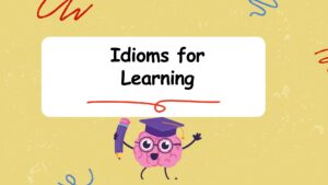 Idioms for Learning