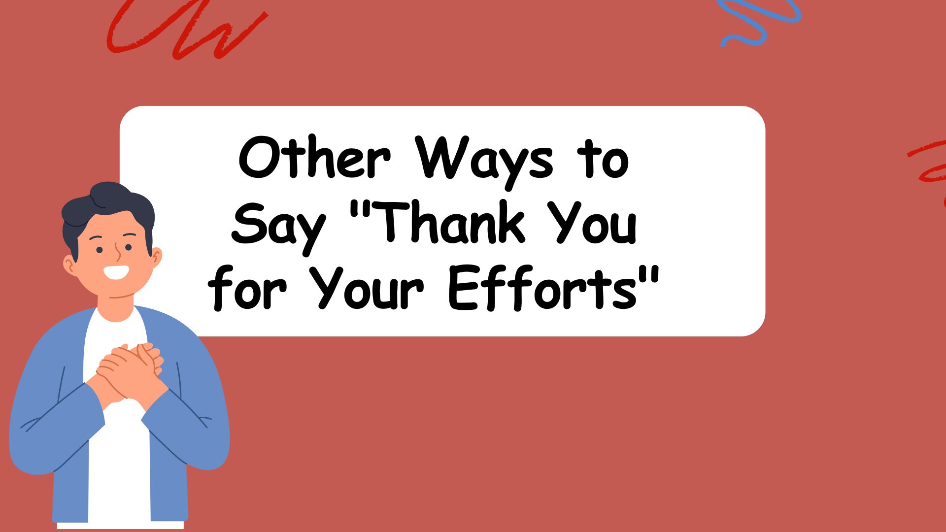 Other Ways to Say "Thank You for Your Efforts"