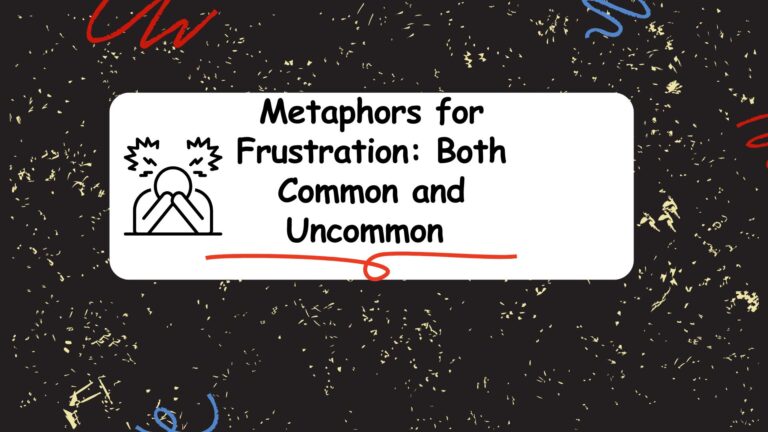Metaphors for Frustration: Both Common and Uncommon