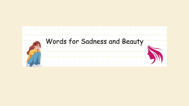 Words for Sadness and Beauty