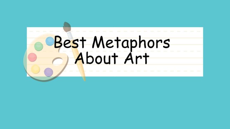 Best Metaphors About Art