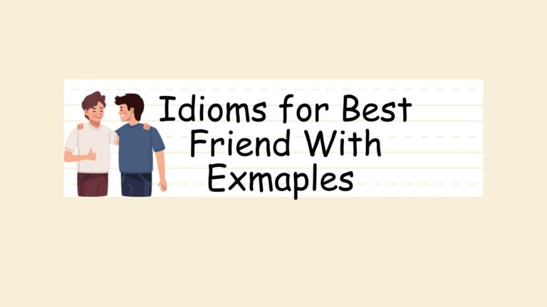 Idioms for Best Friend With Exmaples