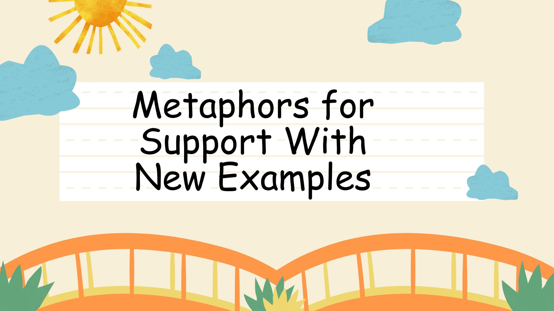 metaphors for support
