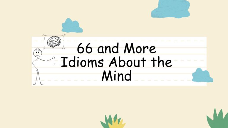 66 and More Idioms About the Mind
